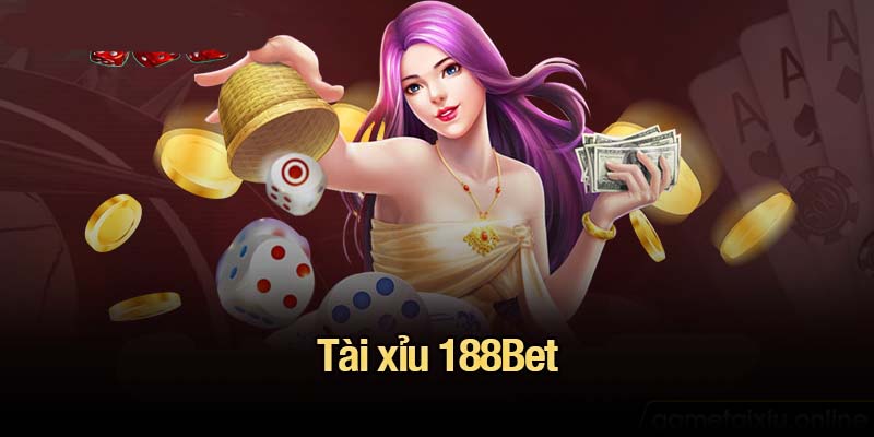 tài xỉu 188Bet