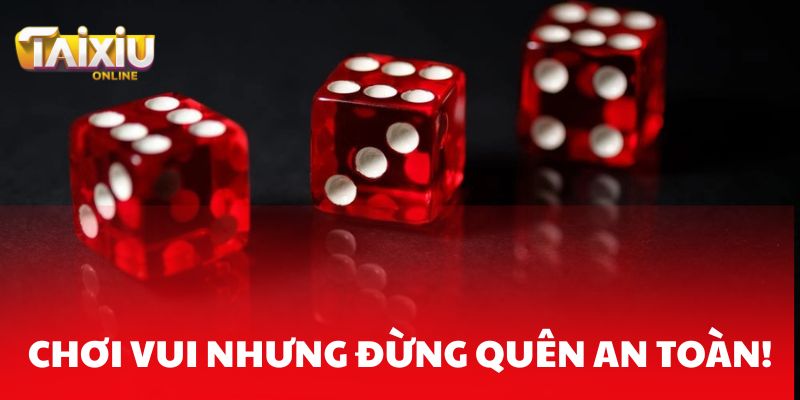 Chơi Tài xỉu Lu88 vui nhưng đừng quên một số điều để an toàn