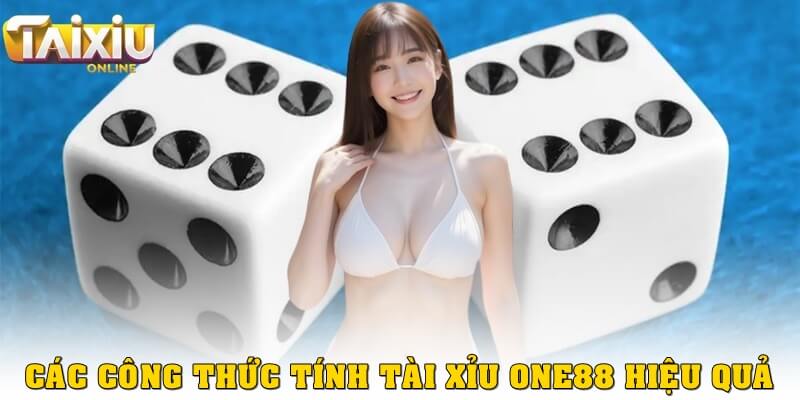 Các công thức tính tài xỉu One88 hiệu quả